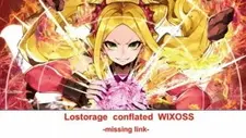 Лострейдж: Объединение «WIXOSS» — Недостающее звено 